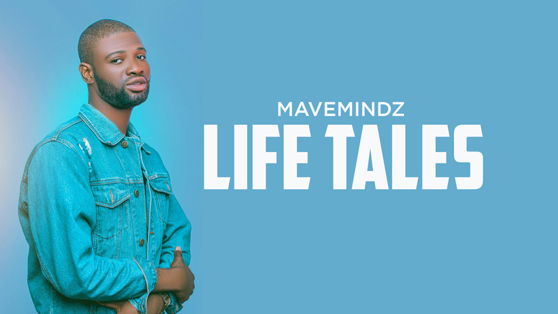 Life Tales by Mavemindz